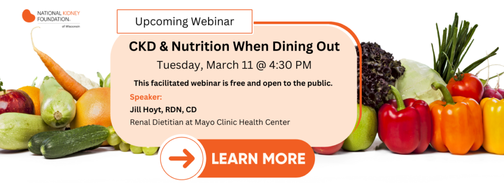 Learning Opportunity: Chronic Kidney Disease (CKD) & Nutrition When Dining Out @ an ONLINE ONLY event | Milwaukee | Wisconsin | United States