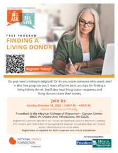 Big Ask, Big Give: Finding a Living Donor @ Froedtert & the Medical College of WI